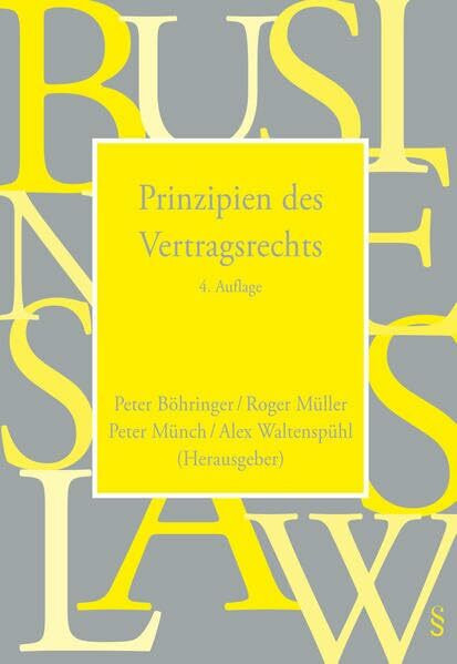 Prinzipien des Vertragsrechts (Rechtswissenschaft für die Praxis: Vorher: Recht für die Managementpraxis)