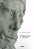 Studien zur süddeutschen Skulptur der ersten Hälfte des 14. Jahrhunderts im Umkreis des Augsburger D