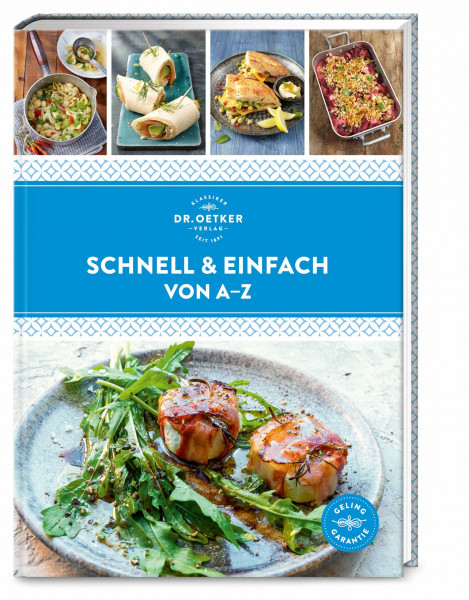 Schnell & einfach von A–Z: Über 140 Blitz-Rezepte, die den Alltag erleichtern. Ruckzuck auf dem Tisch, kinderleicht und mit Geling-Garantie.
