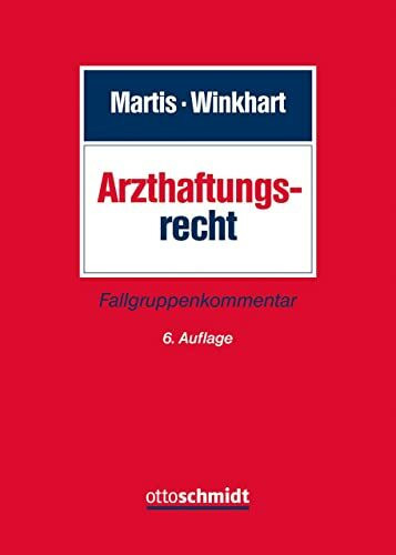 Arzthaftungsrecht: Fallgruppenkommentar