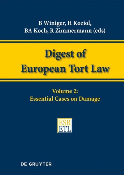 Essential Cases on Damage (Digest of European Tort Law, Band 2)