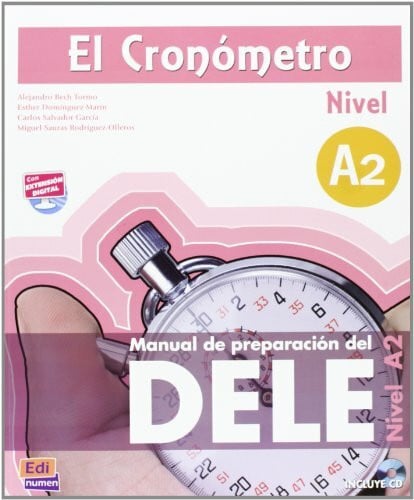 El Cronómetro - Nivel A2: Manual de preparación del DELE / Übungsbuch mit MP3-CD