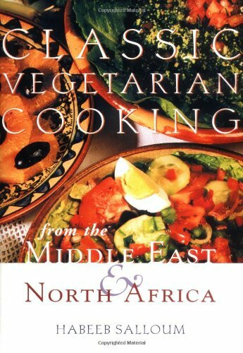 Classic Vegetarian Cooking from the Middle East & North Africa