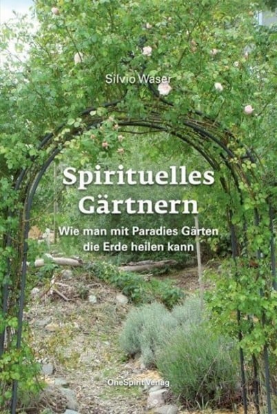 Spirituelles Gärtnern