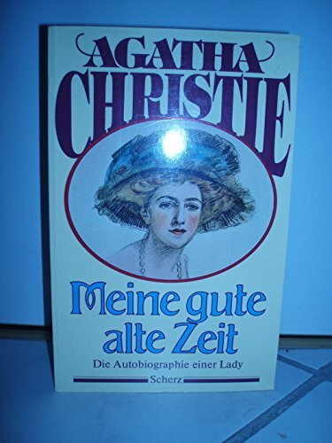 Meine gute alte Zeit. Sonderausgabe. Eine Autobiographie