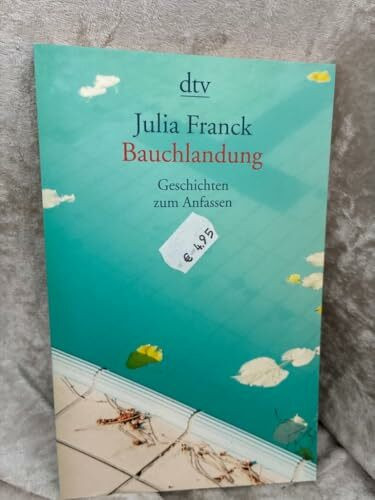 Bauchlandung: Geschichten zum Anfassen (dtv Literatur)