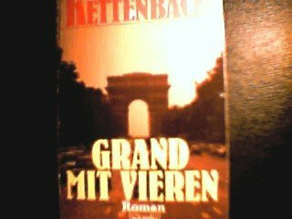 Grand mit Vieren. Roman.