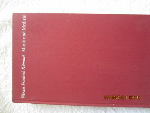 Musik und Medizin : ihre Wechselwirkung in Theorie und Praxis von 800 bis 1800 (2): Ihre Wechselbeziehungen in Theorie und Praxis von 800 bis 1800 ... Wissenschafts- und Universitätsgeschichte)