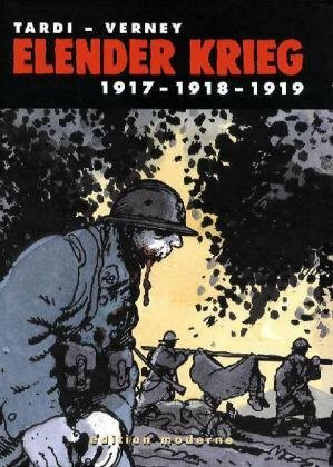 Elender Krieg 1917 - 1918 - 1919