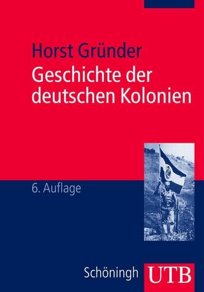 Geschichte der deutschen Kolonien Geschichte der deutschen Kolonien