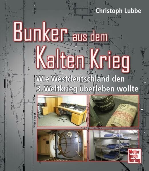 Bunker aus dem Kalten Krieg: Wie Westdeutschland den 3. Weltkrieg überleben wollte