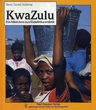 KwaZulu. Ein Mädchen aus Südafrika erzählt