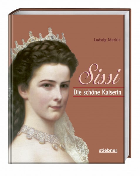 Sissi. Die schöne Kaiserin wider Willen. Bildband und Sissi Biografie mit Einblicken in Leben und Mythos der Kaiserin Elisabeth von Österreich. Ein Sissi-Buch für Sammler!