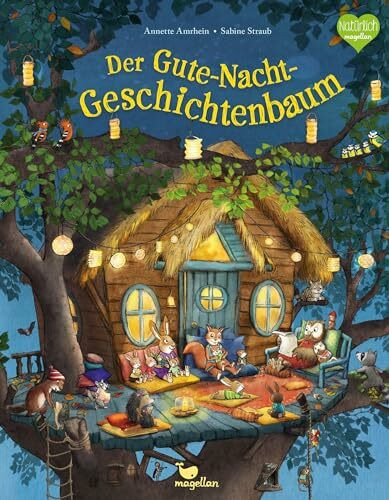 Der Gute-Nacht-Geschichtenbaum: Ein warmherziges Bilderbuch zum Vorlesen ab 3 Jahren