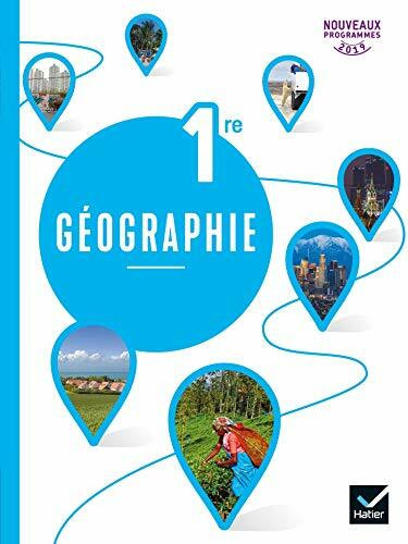 Geographie 1re - Livre de l'eleve 2019