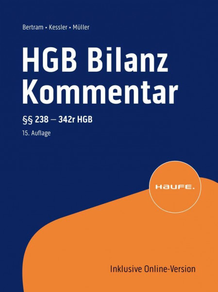 HGB Bilanz Kommentar 15. Auflage: Der Praktiker-Kommentar zur Handelsbilanz einschließlich aller Konzernbesonderheiten!