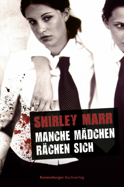Manche Mädchen rächen sich (Jugendliteratur ab 12 Jahre)