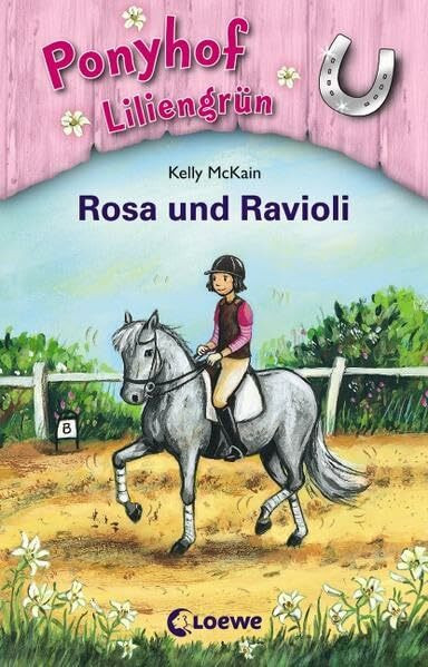 Ponyhof Liliengrün (Band 7) – Rosa und Ravioli: Spannende Ponyabenteuer für Kinder ab 7 Jahre