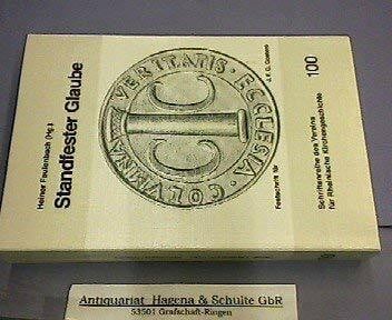 Standfester Glaube: Festgaben zum 65. Geburtstag von Johann Friedrich Gerhard Goeters (Schriftenreihe des Vereins für Rheinische Kirchengeschichte)