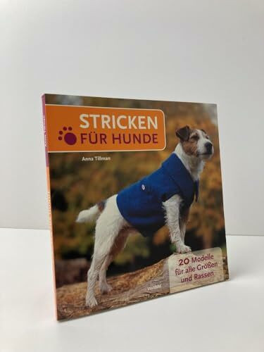 Stricken für Hunde - 20 Modelle für alle Grössen und Rassen