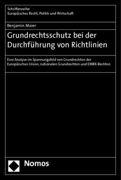 Grundrechtsschutz bei der Durchführung von Richtlinien