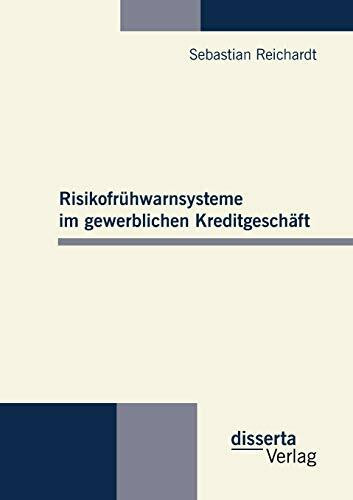 Risikofrühwarnsysteme im gewerblichen Kreditgeschäft