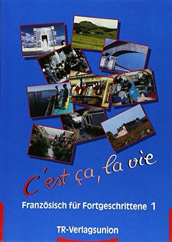 C'est ca, la vie, Bd.1, Lehrbuch: Lektion 1-13