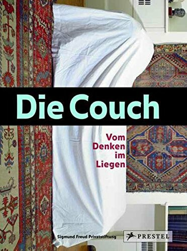 Die Couch: Vom Denken im Liegen