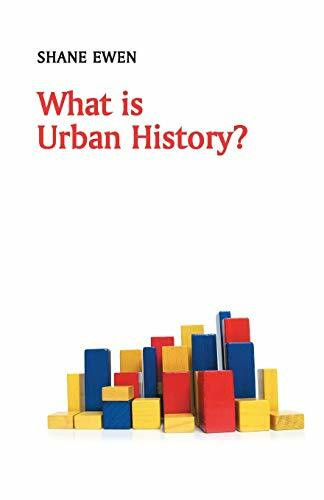 What is Urban History? (What is History?)