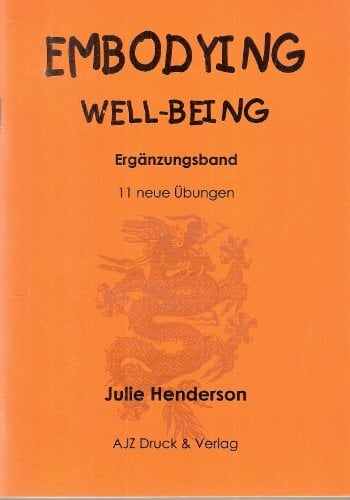Embodying. Well-Being - Ergänzungsband: 11 neue Übungen Embodying. Well-Being - Ergänzungsband: 11 neue Übungen