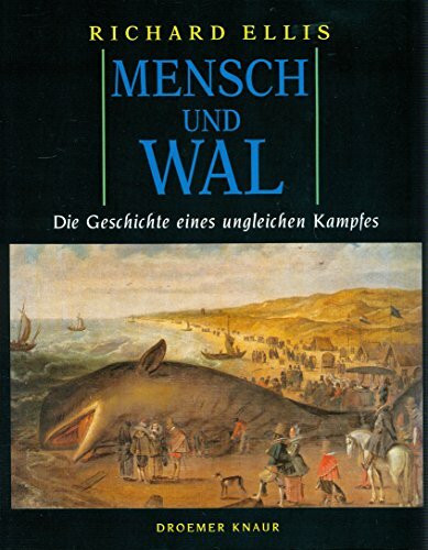 Mensch und Wal - Die Geschichte eines ungleichen Kampfes