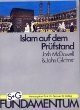 Islam auf dem Prüfstand (S + G Fundamentum)
