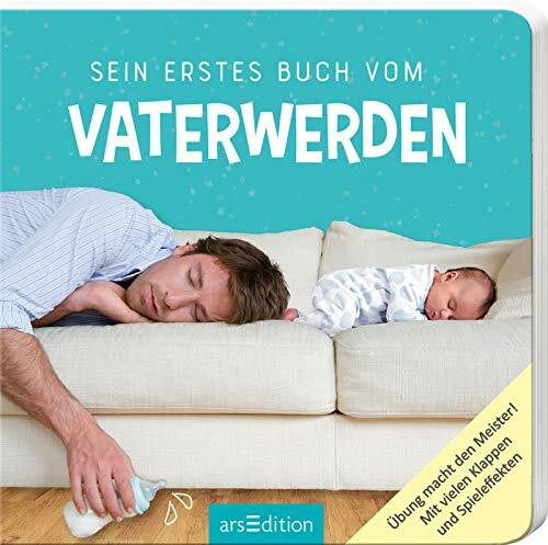 Sein erstes Buch vom Vaterwerden