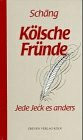 Kölsche Fründe: Jede Jeck es anders