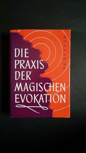 Die Praxis der magischen Evokation