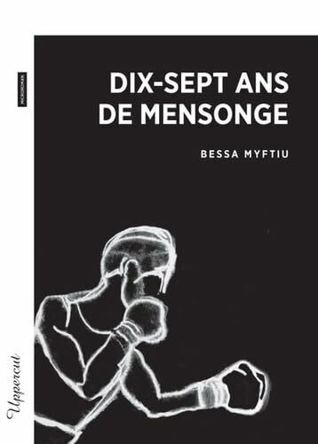 Dix-sept ans de mensonge