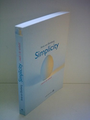 Simplicity. ... mach's dir einfach