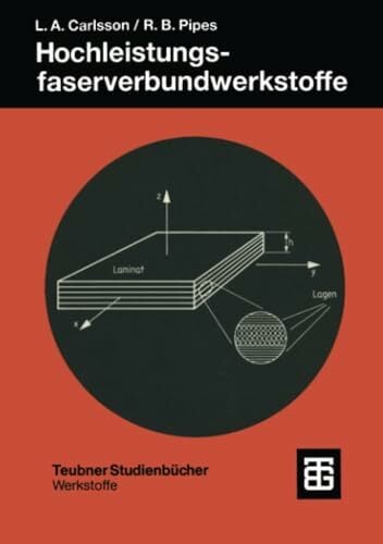 Teubner Studienbücher, Werkstoffe:Hochleistungsfaserverbundwerkstoffe : Herstellung und experimentelle Charakterisierung Teubner Studienbücher, Werkstoffe:Hochleistungsfaserverbundwerkstoffe : Herstellung und experimentelle Charakterisierung
