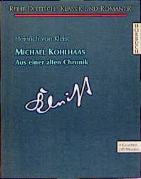 Michael Kohlhaas (Deutsche Klassik und Romantik - Hörbuch)