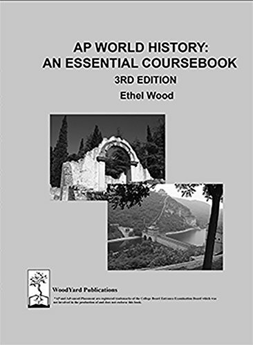 AP World History: An Essential Coursebook, 3rd ed