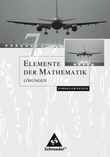 Elemente der Mathematik SI / Elemente der Mathematik SI - Ausgabe 2005 für Hessen: Ausgabe 2005 für Hessen / Lösungen 7