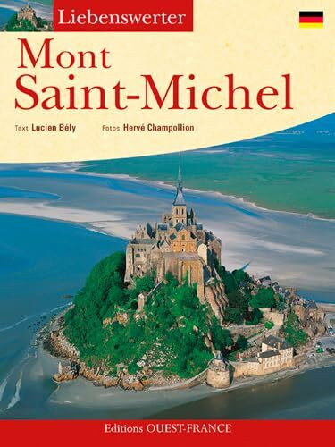 Aimer le Mont-Saint-Michel: Edition en allemand