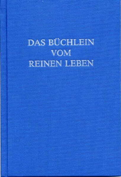 Das Büchlein vom reinen Leben (Edition Sirius)