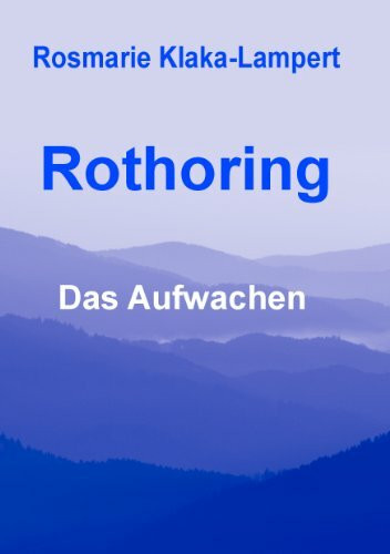 Rothoring: Das Aufwachen