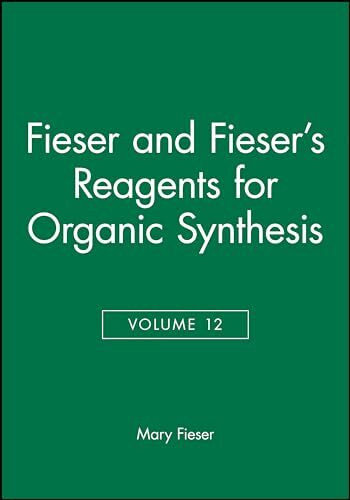 Wiley-Interscience Fieser And Fieser's Reagents For Organic Synthesis, Volume 12