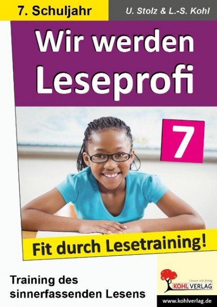 Wir werden Leseprofi - Fit durch Lesetraining! 7. Schuljahr