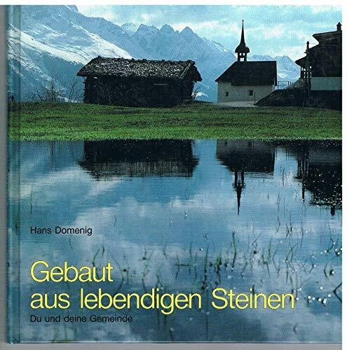 Gebaut aus lebendigen Steinen. Du und deine Gemeinde