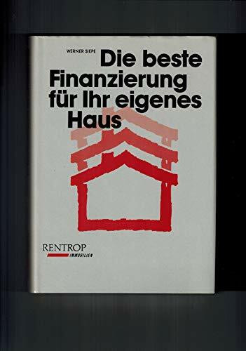 Die beste Finanzierung für Ihr eigenes Haus