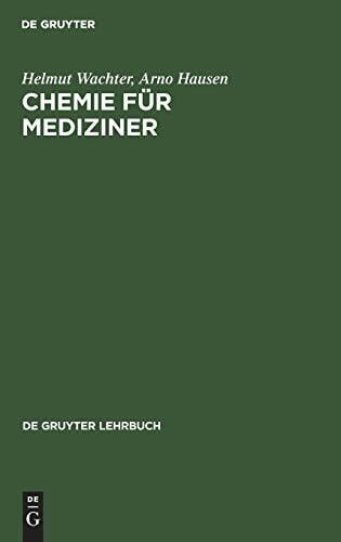 Chemie für Mediziner (De Gruyter Lehrbuch) Chemie für Mediziner (De Gruyter Lehrbuch)