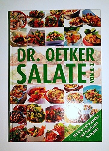 Dr. Oetker Salate von A - Z: Mit über 100 Kartoffel- und Nudelsalatrezepten!
